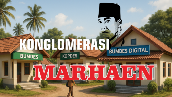 
					Konglomerasi Desa: Jalan Baru Marhaenisme di Era Digital