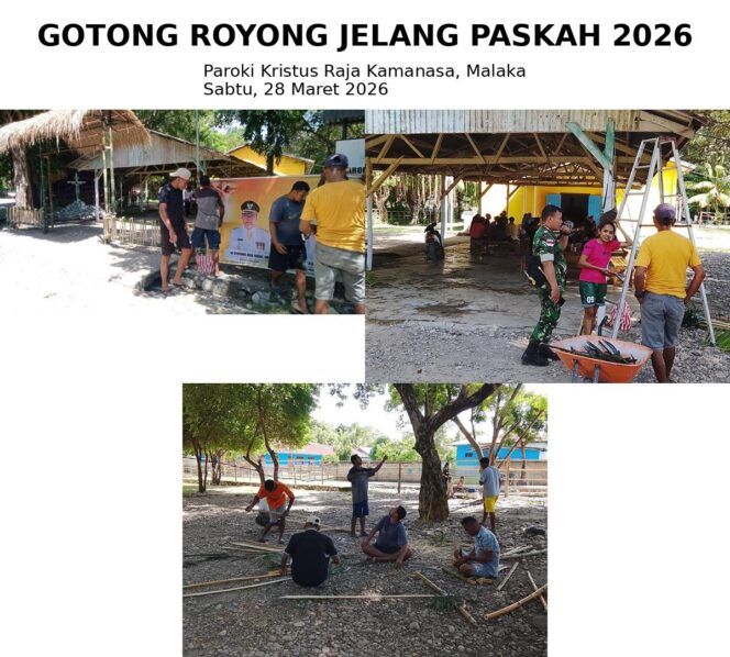 
					Gotong royong Umat dan Babinsa Koramil Betun, persiapkan Paskah 2026 Gereja Kristus Raja Kamanasa, (Dok, Fabi)