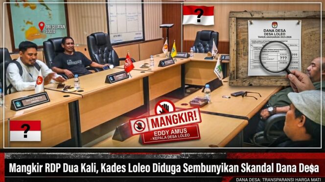 
					Mangkir RDP Dua Kali, Kades Loleo Diduga Sembunyikan Skandal Dana Desa: Ini Sanksi Hukum yang Menanti!
