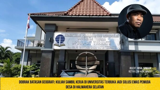 
					Universitas Terbuka, Solusi Pendidikan Bagi Pemuda Desa di Halmahera Selatan