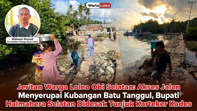 
					Ruas Jalan Desa Rusak Parah, Warga Loleo Berharap Perhatian Bupati Halmahera Selatan